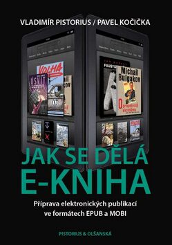 Jak se dělá e-kniha - Vladimír Pistorius,Pavel Kočička