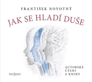 Jak se hladí duše - CD - František Novotný