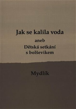 Jak se kalila voda /2.vyd./ - Miroslav Krůta