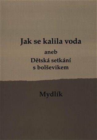 Jak se kalila voda /2.vyd./ - Miroslav Krůta