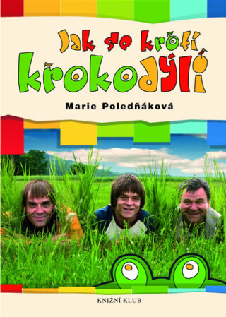 Jak se krotí krokodýli - Marie Poledňáková