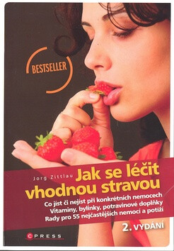 Jak se léčit vhodnou stravou - Jörg Zittlau
