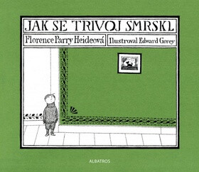 Jak se Trivoj smrskl - Florence Parry Heideová