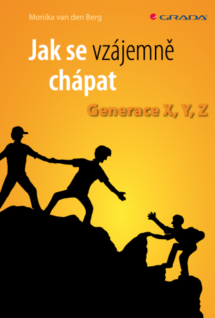 Jak se vzájemně chápat - den Berg Monika van