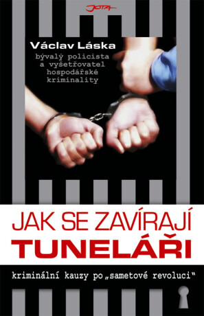 Jak se zavírají tuneláři - Václav Láska