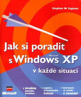 Jak si poradit s Windows XP - Stephen W. Sagman