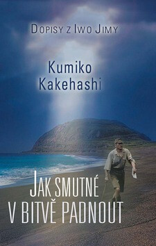 Jak smutné v bitvě padnout - Kumiko Kakehashi
