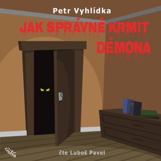 Jak správně krmit démona - Petr Vyhlídka