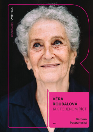 Jak to jenom říct - Věra Roubalová,Barbora Postránecká