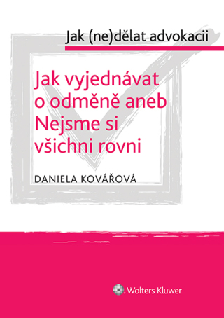 Jak vyjednávat o odměně aneb Nejsme si všichni rovni - cyklus: Jak (ne)dělat advokacii - Daniela Kovářová