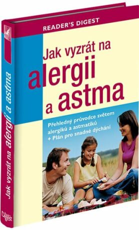 Jak vyzrát na alergii a astma - Rachel Warren Chadd,Liz Clasen