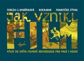 Jak vznikl film - Nikkarin,Tereza Czesany Dvořáková,František Týmal