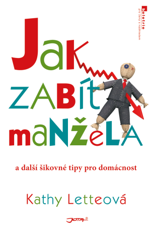 Jak zabít manžela - Kathy Letteová