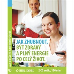 Jak zhubnout, mít zdraví a plno energie po celý život - Dan Miller