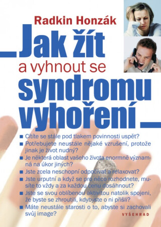 Jak žít a vyhnout se syndromu vyhoření - Radkin Honzák