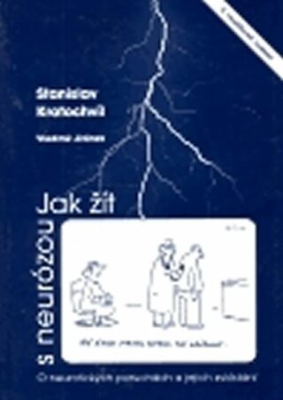 Jak žít s neurózou - Stanislav Kratochvíl,Vladimír Jiránek