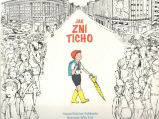 Jak zní ticho - Katrina Goldsaito