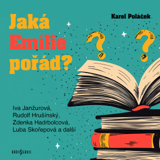 Jaká Emílie pořád? - Karel Poláček