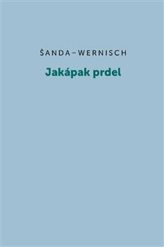 Jakápak prdel - Ivan Wernisch,Michal Šanda