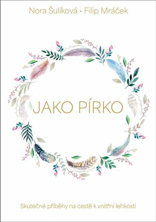 Jako pírko - Nora Šulíková,Filip Mráček