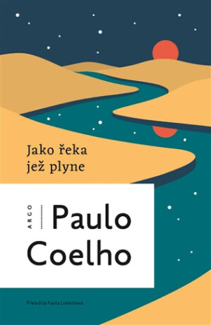 Jako řeka, jež plyne - Paulo Coelho
