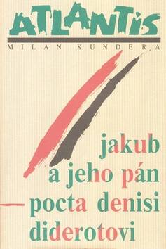 Jakub a jeho pán - Milan Kundera