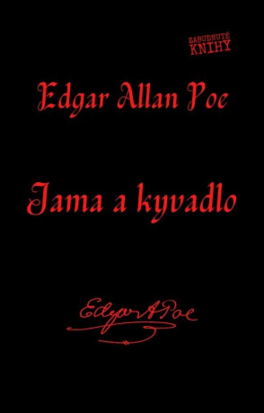 Jama a kyvadlo - Edgar Alan Poe