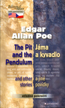 Jáma a kyvadlo / The Pit and the Pendulum - Edgar Allan Poe