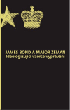 James Bond a major Zeman - Pistorius & Olšanská