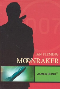 James Bond Moonraker - Ian Fleming
