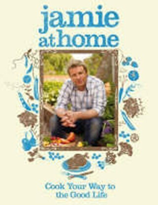 Jamie at Home - Jamie Oliver