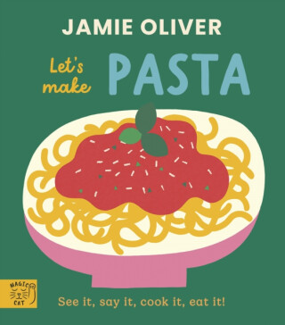 Jamie Oliver: Let's Make Pasta - Jamie Oliver