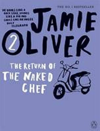 The Return of the Naked Chef - Jamie Oliver