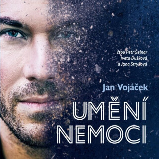 Jan Vojáček: Umění nemoci - Jan Vojáček