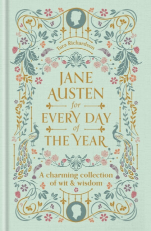 Jane Austen for Every Day of the Year - Tara Richardson