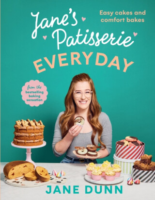 Janeâ€™s Patisserie Everyday - Jane Dunn
