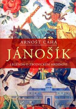 Jánošík - Arnošt Caha