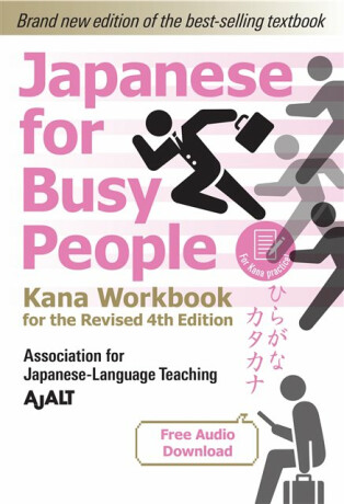 Japanese for Busy People - Kana Workbook for the Revised 4th Edition - AJALT