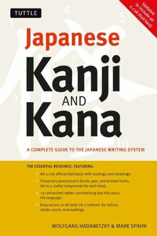 Japanese Kanji and Kana - Mark Spahn,Wolfgang Hadamitzky