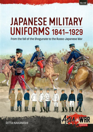 Japanese Military Uniforms 1841-1929 - Ritta Nakanishi