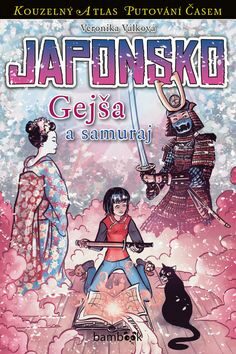Japonsko Gejša a samuraj - Petr Kopl,Veronika Válková