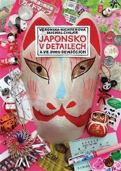 Japonsko v detailech - Michal Cihlář,Veronika Richterová
