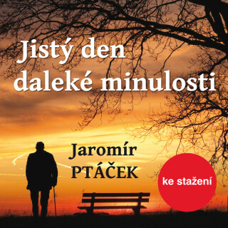 Jaromír Ptáček: Jistý den daleké minulosti - Olga Scheinpflugová, Jaromír Ptáček, Gabriela Vránová, Zdeněk Štěpánek, Karel Höger, Jaroslava Adamová, J