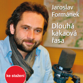 Jaroslav Formánek: Dlouhá kakaová řasa - Jaroslav Formánek, Filip Čapka - audiokniha