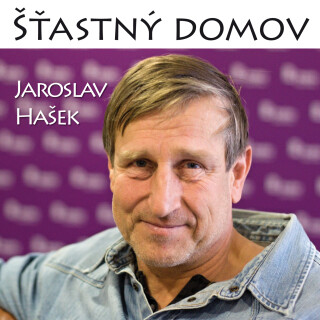 Jaroslav Hašek: Šťastný domov - Jaroslav Hašek, Václav Vydra - audiokniha