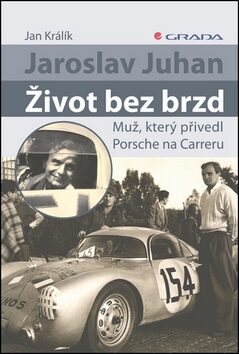 Jaroslav Juhan Život bez brzd - Jan Králík