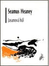 Jasanová hůl - Seamus Heaney