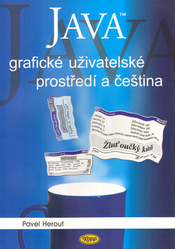 JAVA grafické uživatelské prostředí a čeština - Pavel Herout