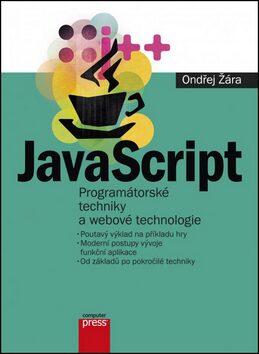 JavaScript Programátorské techniky a webové technologie - Ondřej Žára