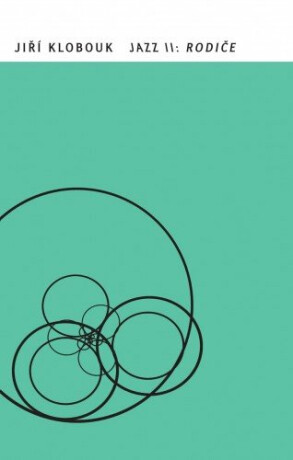 Jazz II: Rodiče - Jiří Klobouk
